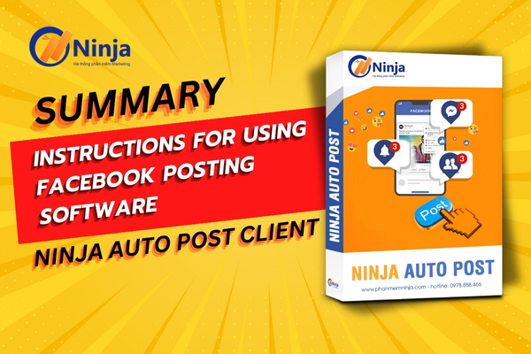 Summary of instructions for using Facebook posting software - Ninja Auto Post Client